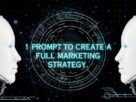 1 prompt to create a full marketing strategy